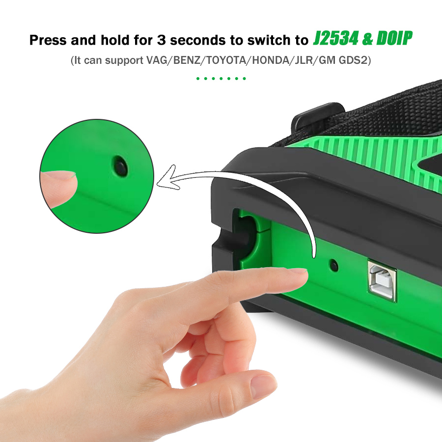 Press and hold for 3 seconds to switch to J2534 & DOIP